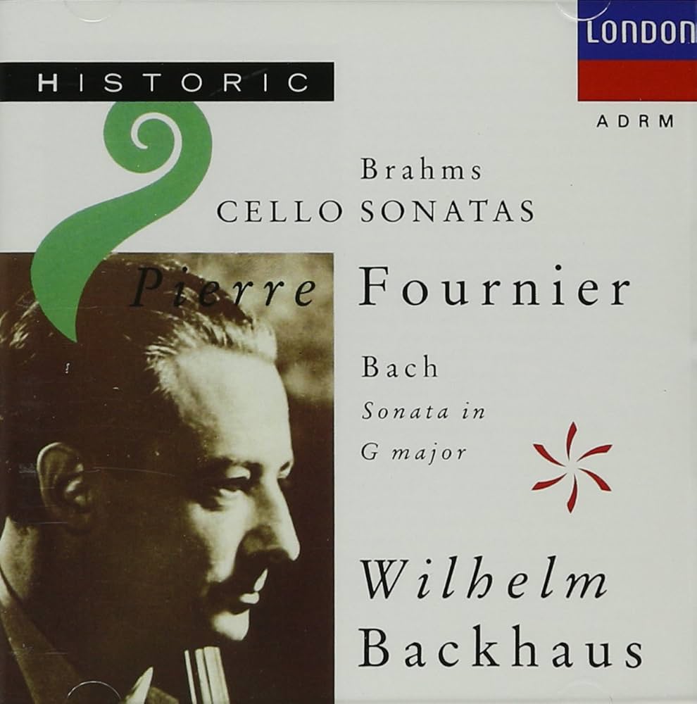 Johnnes Brahms, J.S. Bach, Pierre Fournier, Wilhelm Backhaus